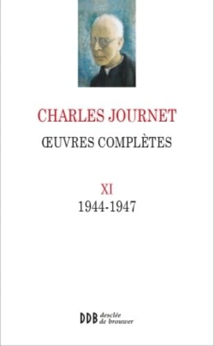 Oeuvres Complètes Vol XI: 1944 - 1947