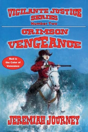 Crimson Vengeance - Red is the Color of Vengeance (Vigilante Justice, Band 2) von Outlaws Publishing LLC