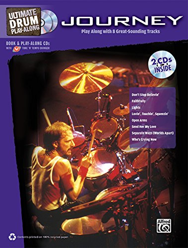 Ultimate Drum Play-Along: Journey | Drumset | Buch & 2 Enhanced CDs: Play Along with 8 Great-Sounding Tracks (incl. CD) (Ultimate Play-Along) von Alfred Music Publications