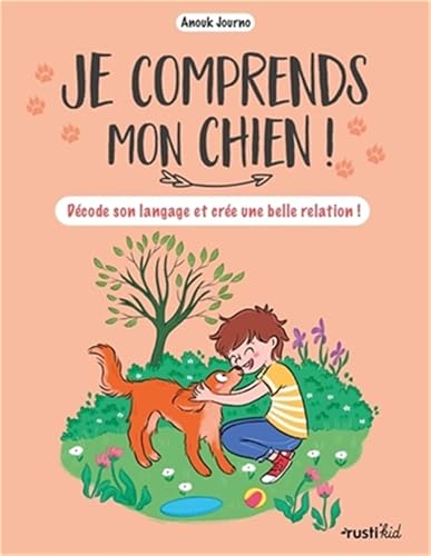 Je comprends mon chien ! von RUSTI KID