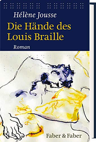 Die Hände des Louis Braille: Roman