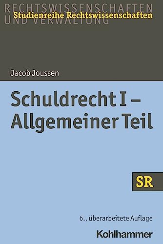 Schuldrecht I - Allgemeiner Teil (SR-Studienreihe Rechtswissenschaften)