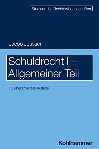 Schuldrecht I - Allgemeiner Teil (SR-Studienreihe Rechtswissenschaften) von Kohlhammer