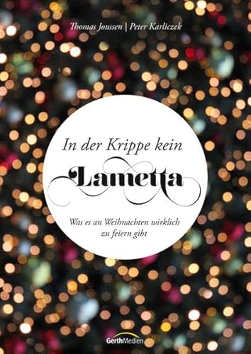In der Krippe kein Lametta: Was es an Weihnachten wirklich zu feiern gibt.