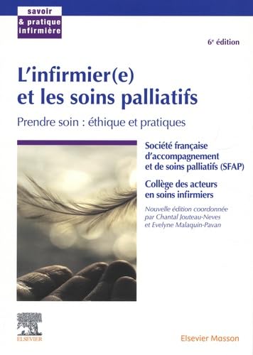 L'infirmier(e) et les soins palliatifs: Prendre soin : éthique et pratiques