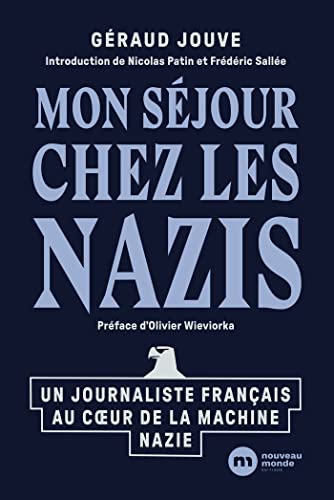 Mon séjour chez les nazis von NOUVEAU MONDE