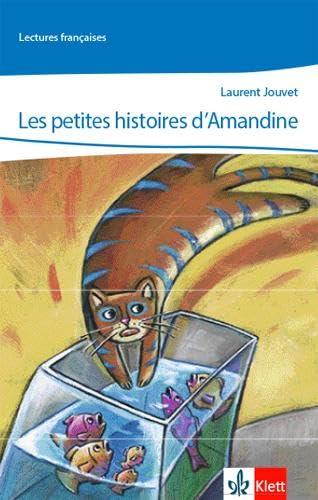 Les petites histoires d'Amandine: Lektüre 1. Lernjahr (Lectures françaises) von Klett