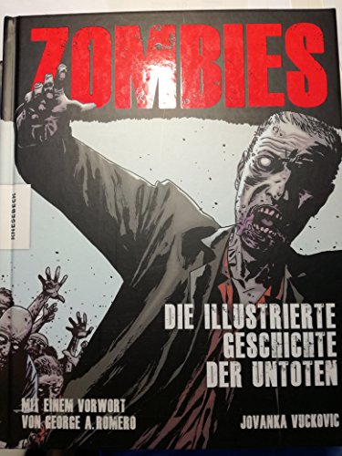 Zombies: Die illustrierte Geschichte der Untoten