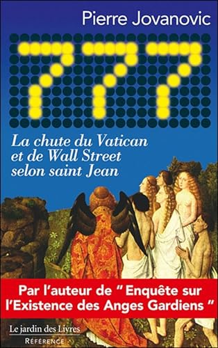 777 La chute du Vatican et de Wall Street selon Saint Jean