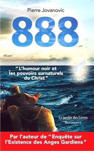 888: « L’humour noir et les pouvoirs surnaturels du Christ »
