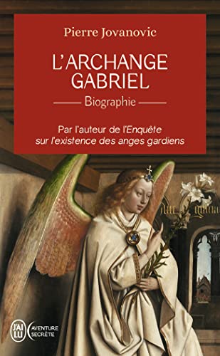 L'archange Gabriel: Biographie von J'AI LU