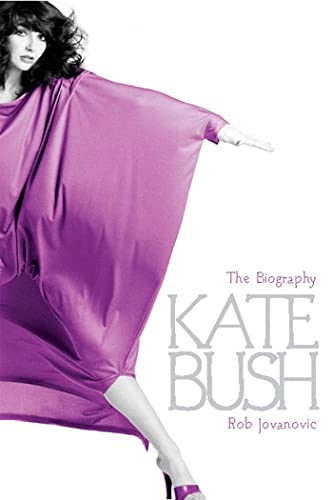 Kate Bush: The biography (Tom Thorne Novels)