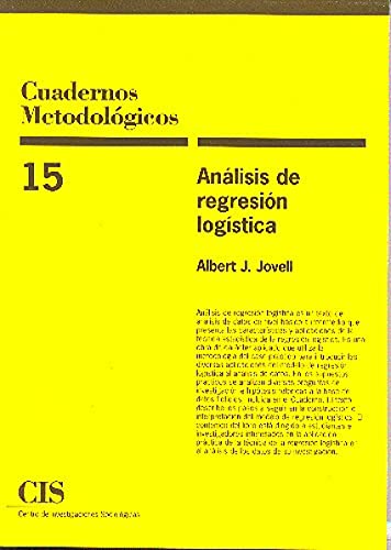 Análisis de regresión logística (Cuadernos Metodológicos, Band 15) von CIS