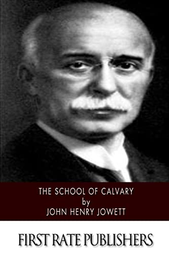 The School of Calvary von CREATESPACE