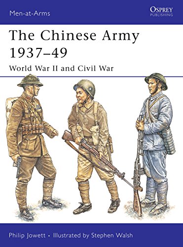 The Chinese Army 1937-49: World War II and Civil War (Men-at-arms)