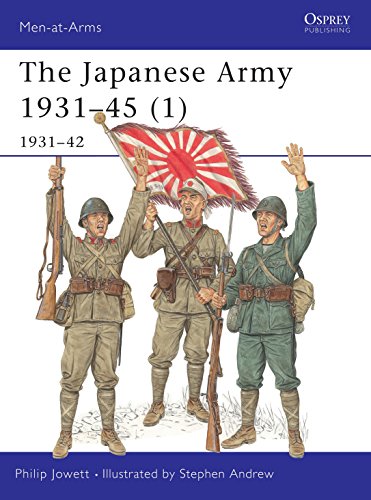 The Japanese Army 1931-45: 1931-42 (Men-At-Arms (Osprey))