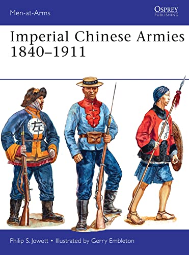 Imperial Chinese Armies 1840–1911 (Men-at-Arms)