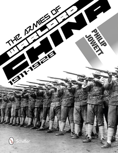 The Armies of Warlord China 1911-1928