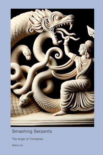 Smashing Serpents: The Anger of Tornadoes von Montecito Hot Springs