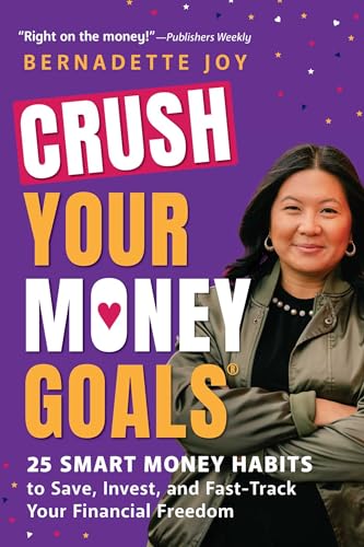 CRUSH Your Money Goals: 25 Smart Money Habits to Save, Invest, and Fast-Track Your Financial Freedom von Adams Media