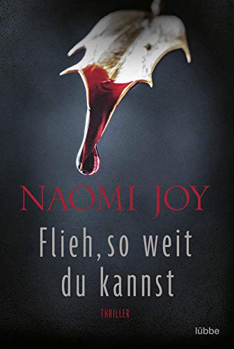 Flieh, so weit du kannst: Thriller von Lbbe