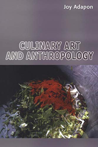 Culinary Art and Anthropology von Berg Publishers