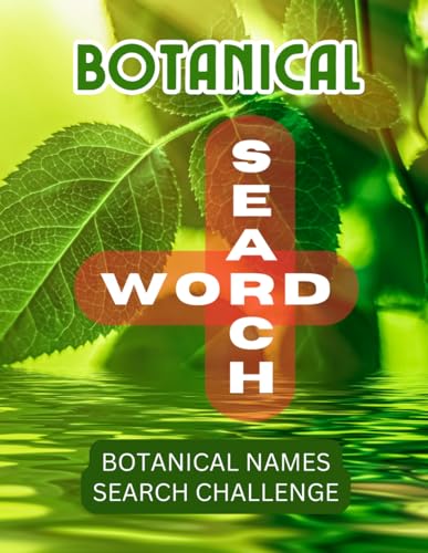 Botanical Word Search: Challenging Botanical Names/Word Find Puzzle Book