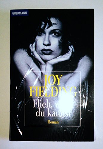 Flieh wenn du kannst: Roman