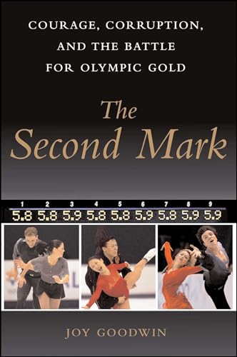 The Second Mark: Courage, Corruption, and the Battle for Olympic Gold von Simon & Schuster