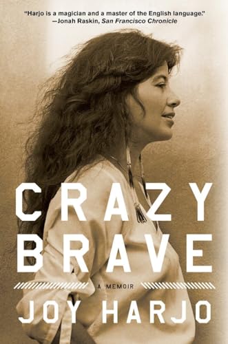 Crazy Brave: A Memoir