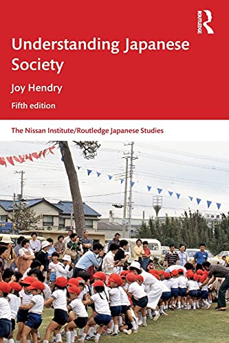 Understanding Japanese Society (Nissan Institute/Routledge Japanese Studies)