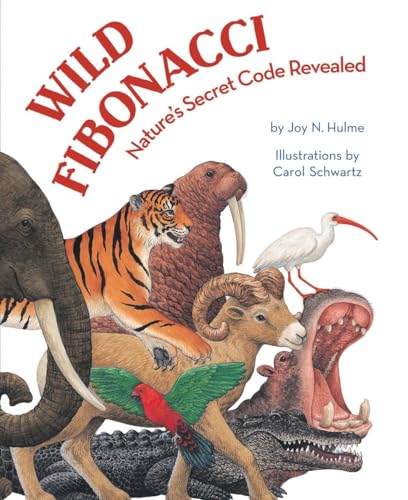 Wild Fibonacci: Nature's Secret Code Revealed von Tricycle Press