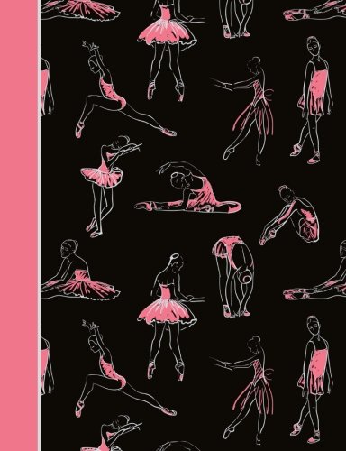 Composition Notebook: Dance Ballet Black and Pink College Ruled Lined Pages Book (7.44 x 9.69) von BOZEAG
