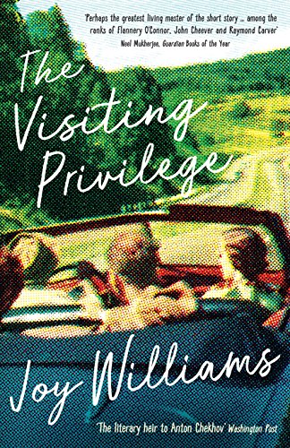 The Visiting Privilege: Joy Williams
