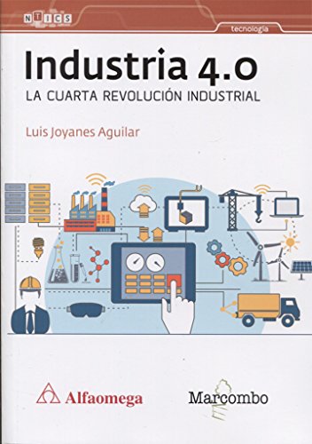 Industria 4.0 La cuarta revolución industrial von Marcombo