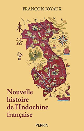 Nouvelle histoire de l'Indochine française von PERRIN