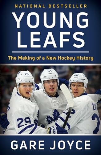 Young Leafs: The Making of a New Hockey History von Simon & Schuster