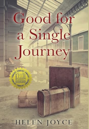 Good for a Single Journey (Holocaust Survivor True Stories)