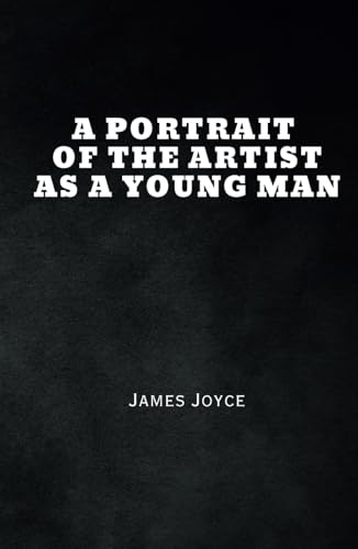 A Portrait of the Artist as a Young Man A Portrait of the Artist as a Young Man von Independently published