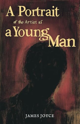 A Portrait of the Artist as a Young Man: A James Joyce Classic Novel A Portrait of the Artist as a Young Man: A James Joyce Classic Novel von Independently published