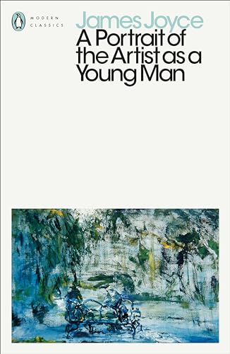 A Portrait of the Artist as a Young Man: James Joyce (Penguin Modern Classics) von Penguin Classics