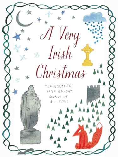 A Very Irish Christmas: The Greatest Irish Holiday Stories of All Time (Very Christmas, 6, Band 6)