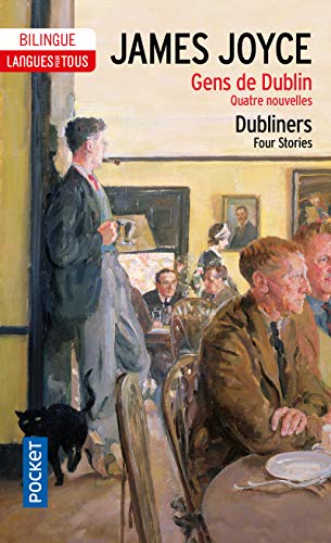 Dubliners/Gens de Dublin (Four stories): Quatre nouvelles von LANGUES POUR TO