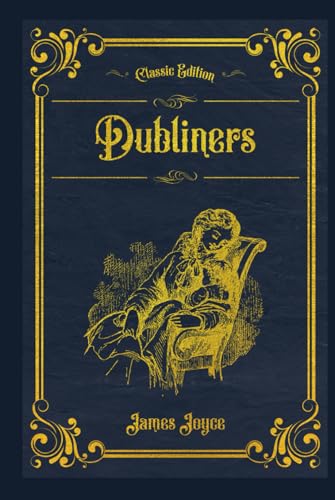 Dubliners: (Annotated) von Independently published