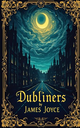 Dubliners: Literary Annotated Study Dubliners: Literary Annotated Study von Independently published