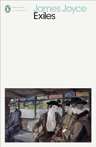 Exiles (Penguin Modern Classics) von Penguin Classics