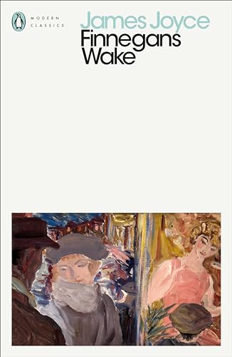 Finnegans Wake (Penguin Modern Classics) von Penguin Classics