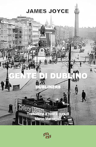 Gente di Dublino: Dubliners (Testo Interamente annotato) (Traduzioni da Joyce, Band 6) von Independently published