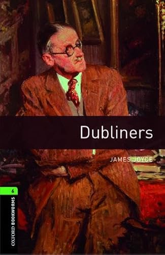 Level 6: Dubliners (Oxford Bookworms Library)
