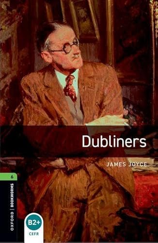 Level 6: Dubliners (Oxford Bookworms Library)